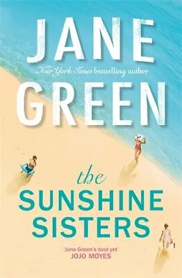 The Sunshine SistersJane Green- 9781509867493 • £78.75