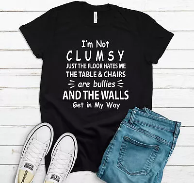 £6.99 • Buy I'm Not Clumsy Mens Unisex T Shirt Funny Joke Rude Slogan Novelty Gift Tee Top