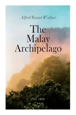 Alfred Russel Wallace The Malay Archipelago (Vol. 1&2) (Paperback) (UK IMPORT) • $17.73