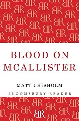 Blood On McAllister.by Chisholm  New 9781448203024 Fast Free Shipping<| • £20.99