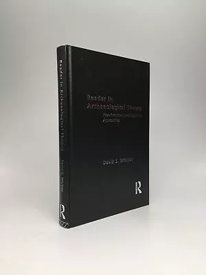 David S Whitley / READER IN ARCHAEOLOGICAL THEORY Post-Processual 1st Ed 1998 • £69.27