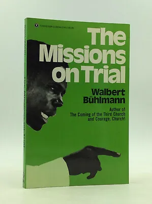£13.34 • Buy THE MISSIONS ON TRIAL: Addis Ababa 1980 - Walbert Buhlmann - African Missions