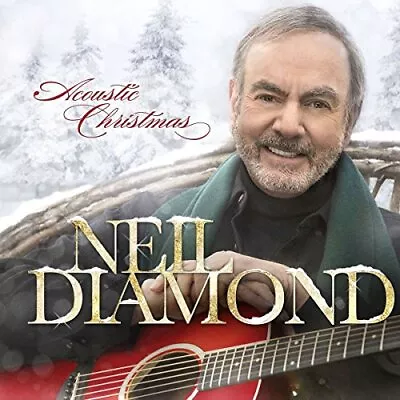 Neil Diamond - Acoustic Christmas - Neil Diamond CD E7VG The Cheap Fast Free • £3.49