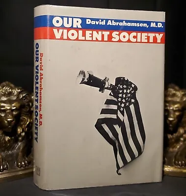 Our Violent Society By David Abrahamsen Hardcover Political Science Anthropology • $28.50