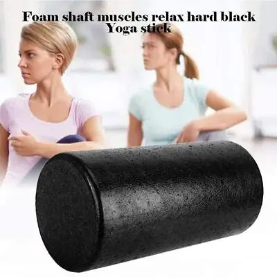 $15.73 • Buy Foam Roller High Density Yoga Muscle Back Pain Trigger Black Column Yoga R7Z3