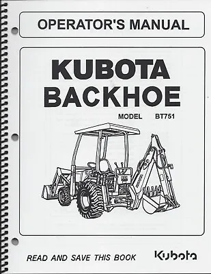 Kubota BT751 Backhoe Operator's Manual * 75596-79913 • $17