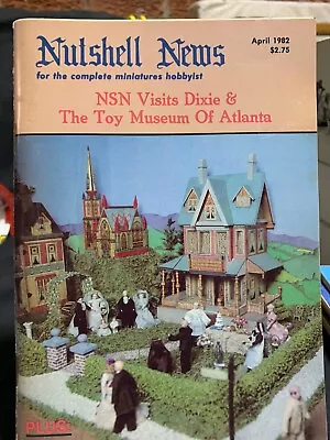 Nutshell News Magazine  APRIL 1982     Dollhouse Miniatures Articles Projects • $2