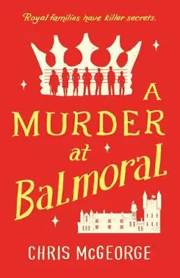 A Murder At Balmoral - 9780593544136 Chris McGeorge Paperback • $4.36