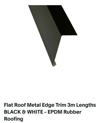 £30 • Buy Flat Roof Metal Edge Trim - Two 3m Lengths BLACK