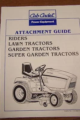 Cub Cadet Attachment Guide Riders Lawn Garden & Super Garden Tractors R10/89 • £6.43