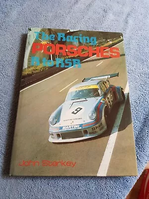The Racing Porsches R To RSR John Starkey 1989 VVGC FREE POST 911 S RS 2.7 3.0 • £49.99