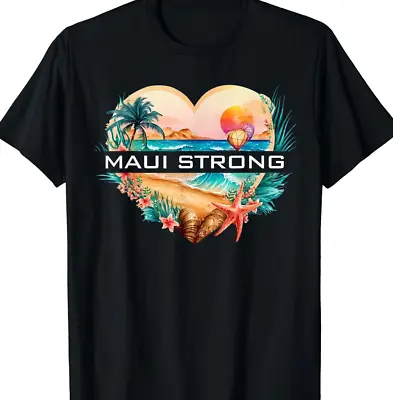 Maui Strong Shirt Hawaii Strong Shirt Maui Fires T-Shirt Size S-5XL • $18.49