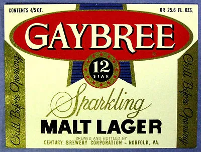 $2.50 • Buy Century Brewery GAYBREE MALT LIQUOR  Label VA  25.6 Oz