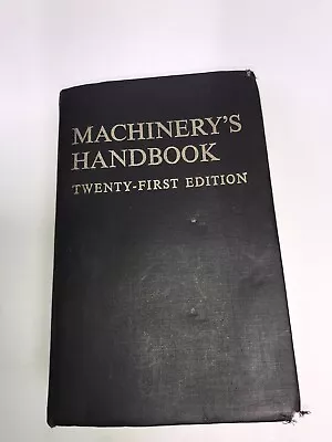 MACHINERY'S HANDBOOK 21st EDITION - ORIGINAL • $24.99