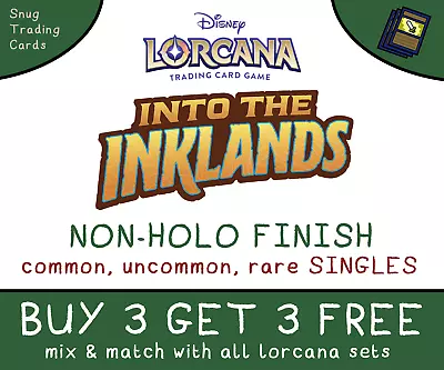 Disney Lorcana - Into The Inklands - Single Cards - Mint - Buy 3 Get 3 • £0.99