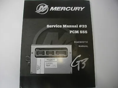 2019 Mercury Marine MerCruiser 90-8M0154207 PCM 555 Diagnostic Manual #33 • $46.99