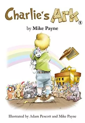 Charlie's Ark-Mike PayneAdam Pescott And Mike Payne • £75