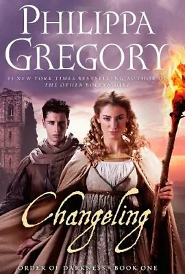£4.71 • Buy Changeling (Order Of Darkness) By Philippa Gregory. 9781442453449