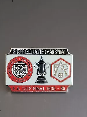 Sheffield United V Arsenal FA Cup Final  1935/36 Replica Badge. VGC.  • £6