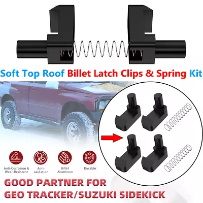 Soft Top Roof Billet Latch Clips & Spring For Geo Tracker Suzuki Sidekick Vitara • $13.99