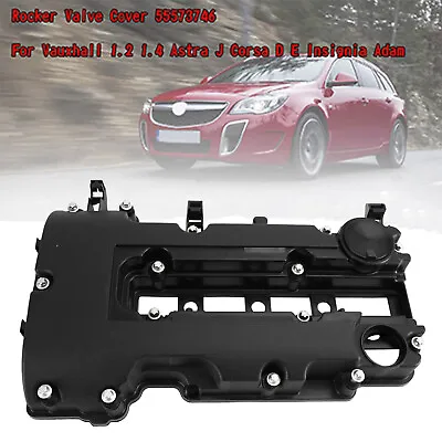 Rocker Valve Cover 55573746 For Vauxhall 1.2 1.4 Astra J Corsa D E Insignia • $66.79