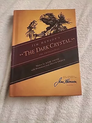 Jim Henson's The Dark Crystal Hardcover A. C. H. Smith • $39.99