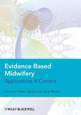 Evidence Based Midwifery: Applications In Context Paperback Book The Cheap Fast • £3.50