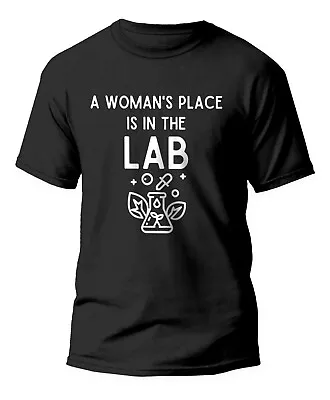 A Woman's Place Is In The Lab T-shirt Funny Science Birthday Gift Top S To 5xl • $16.02