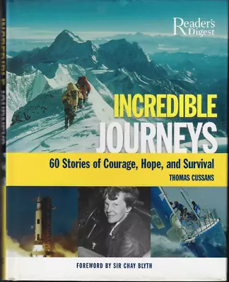 Incredible Journeys - 60 Stories Of Courage Hope & Survival ; By Thomas Cussans • £14.44