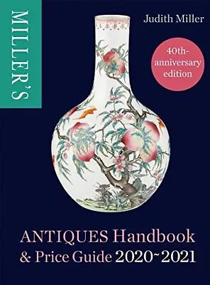 Miller's Antiques Handbook & Price Guide 2020-2021 • $7.23