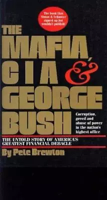 The Mafia CIA And George Bush • $27.18