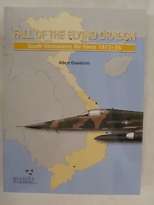 Fall Of The Flying Dragon - South Vietnamese Air Force 1973-75 - Color Profiles • $49.99