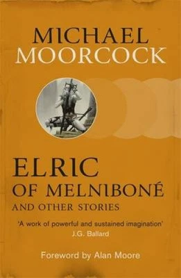 £11.90 • Buy Elric Of Melnibone And Other Stories By Moorcock, Michael