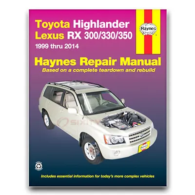 Haynes 92095 Repair Manual Toyota HighLander 01-14 Lexus RX 300/330/350 Cu • $36.23