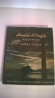 Hawaii A Profile Colby 1940 1st Edition Travel History Adventure Vintage • $7.95