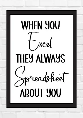 Spreadsheet Office Wall Art Accountant Gift Bookkeeping Gift Funny Farmhouse A4 • £5.50