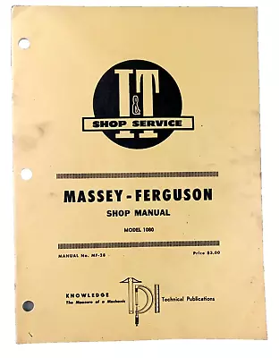 I&T Service MF-28 MASSEY FERGUSON Tractor Illustrated Shop Manual Model 1080 • $29.99