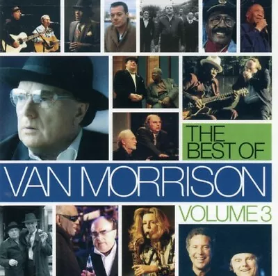 The Best Of Van Morrison Volume 3 -  CD DAVG The Fast Free Shipping • $0.99
