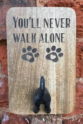 Wood Wall Sign / Coat Or Dog Lead Hook - You'll Never Walk Alone • £12.99