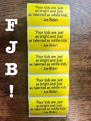 POOR BOYCOTT BIDEN   25-500Pack Stickers Decal Label Hard Hat Protest Stop Busch • $4