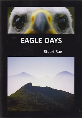 RAE STUART FALCONRY AND HAWKING BOOK EAGLE DAYS GOLDEN EAGLES Paperback NEW • £21.45