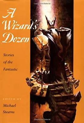 A Wizard's Dozen : Stories Of The Fantastic Hardcover • $6.50