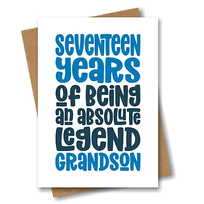 Grandson 17th Birthday Card For Grandson - 17 Years Old Absolute Legend Grandson • £2.99