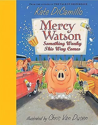 Mercy Watson: Something Wonky This Way Comes By DiCamillo Kate • $3.79