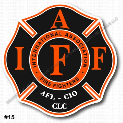 IAFF Firefighter Decal 3.7  Sticker Black Org Wht Laminated REGULAR MOUNT 0349 • $4.95