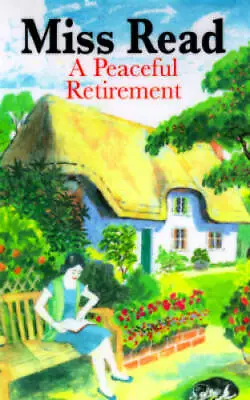 A Peaceful Retirement (Fairacre) - Hardcover By Read Miss - GOOD • $8.50