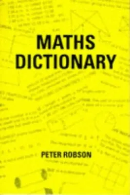 Maths Dictionary By Robson Peter Paperback Book The Cheap Fast Free Post • £2.29
