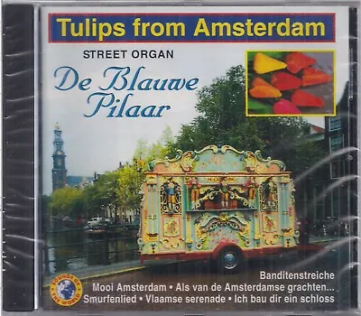De Blauwe Pilaar - Tulips From Amsterdam (1994) CD • £4.39