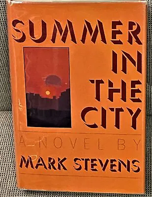 Mark Stevens / SUMMER IN THE CITY Signed 1st Edition 1984 • $25.50