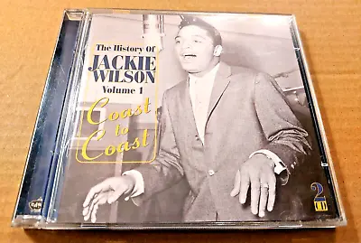 The History Of Jackie Wilson Volume 1 * Coast To Coast * 2 X Cd Album Excellent • £6.99